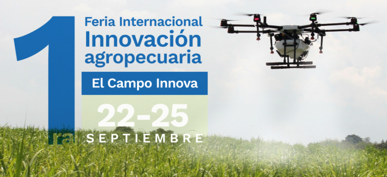 La primera Feria Internacional de Innovación Agropecuaria – El Campo Innova